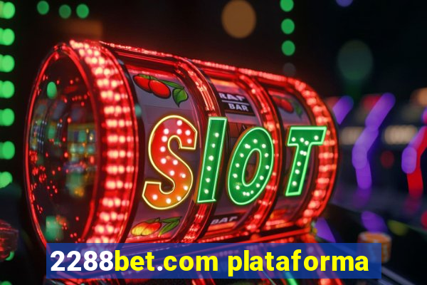 2288bet.com plataforma